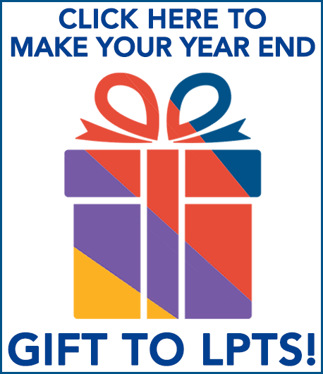 Click here to make your year end gift to LPTS